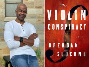 The Violin Conspiracy by Brendan Slocumb